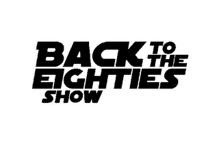 BACK TO THE EIGHTIES SHOW logo