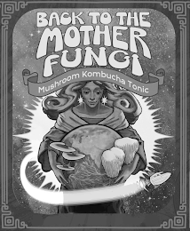 BACK TO THE MOTHER FUNGI MUSHROOM KOMBUCHA TONIC logo