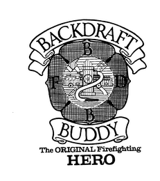 BACKDRAFT BUDDY THE ORIGINAL FIREFIGHTING HERO FBBD logo