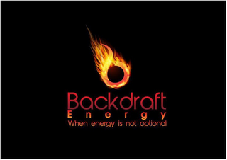 BACKDRAFT ENERGY WHEN ENERGY IS NOT OPTIONAL B logo