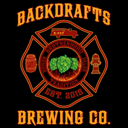 BACKDRAFTS BREWING CO. HONOR BROTHERHOOD VALOR TRADITION EST. 2015 E-727 logo