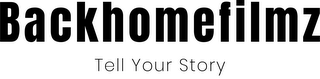 BACKHOMEFILMZ TELL YOUR STORY logo