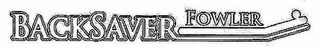 BACKSAVER FOWLER logo