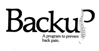 BACKUP A PROGRAM TO PREVENT BACK PAIN. logo