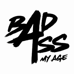 BAD ASS 4 MY AGE logo