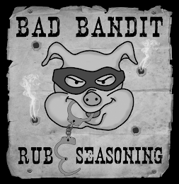 BAD BANDIT RUB & SEASONING logo