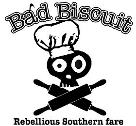 BAD BISCUIT REBELLIOUS SOUTHERN FARE logo