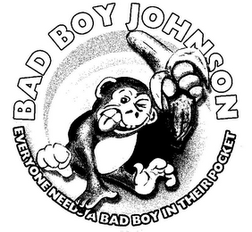 BAD BOY JOHNSON EVERYONE NEEDS A BAD BOY IN THEIR POCKET logo