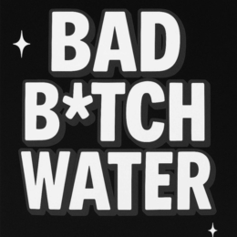 BAD B*TCH WATER logo