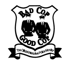 BAD COP GOOD COP THE OFFICIAL INTERACTIVE POLICE MONITOR logo