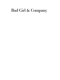 BAD GIRL & COMPANY logo
