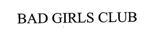 BAD GIRLS CLUB logo
