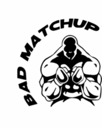 BAD MATCHUP logo