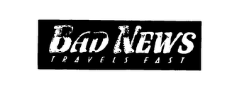 BAD NEWS TRAVELS FAST logo