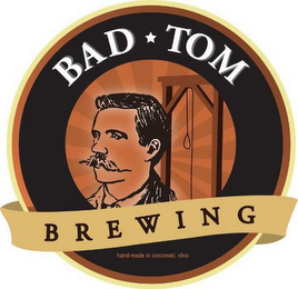 BAD TOM BREWING HAND MADE IN CINCINNATI, OHIO logo