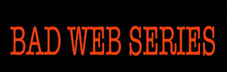 BAD WEB SERIES logo