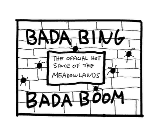 BADA BING BADA BOOM THE OFFICIAL HOT SAUCE OF THE MEADOWLANDS logo