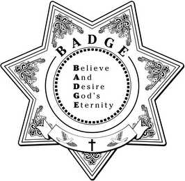 BADGE BELIEVE AND DESIRE GOD'S ETERNITY logo