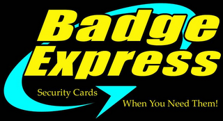 BADGE EXPRESS SECURITY CARDS WHEN YOU NEED THEM! logo