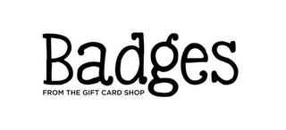 BADGES FROM THE GIFT CARD SHOP logo