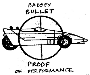 BADSEY BULLET PROOF OF PERFORMANCE logo
