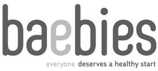BAEBIES EVERYONE DESERVES A HEALTHY START logo
