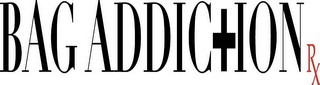 BAG ADDICTION RX logo