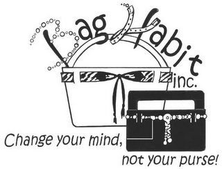 BAG HABIT, INC. CHANGE YOUR MIND, NOT YOUR PURSE! logo