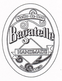 BAGATELLE SELLO DE ORO HANDMADE IMPORTED logo