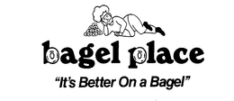 BAGEL PLACE "IT'S BETTER ON A BAGEL" logo