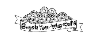 BAGELS YOUR WAY CAFE logo
