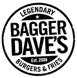 BAGGER DAVE'S LEGENDARY BURGERS & FRIES EST. 2006 logo