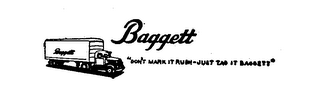 BAGGETT "DON'T MARK IT RUSH - JUST TAG IT BAGGETT" logo