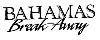 BAHAMAS BREAK-AWAY logo