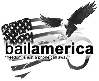 BAIL AMERICA "FREEDOM IS JUST A PHONE CALL AWAY." logo