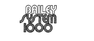 BAILEY SYSTEM 1000 logo