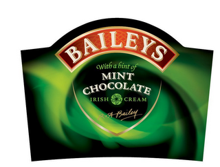 BAILEYS WITH A HINT OF MINT CHOCOLATE IRISH CREAM R A BAILEY logo