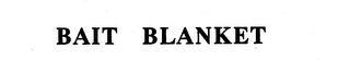 BAIT BLANKET logo
