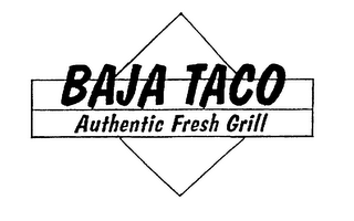 BAJA TACO AUTHENTIC FRESH GRILL logo
