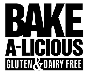 BAKE A-LICIOUS GLUTEN & DAIRY FREE logo