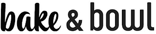 BAKE & BOWL logo
