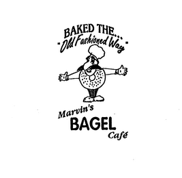 BAKED THE... "OLD FASHIONED WAY" MARVIN'S BAGEL CAFE' logo