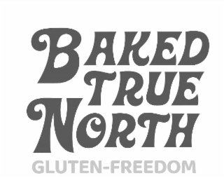 BAKED TRUE NORTH GLUTEN - FREEDOM logo