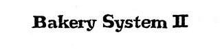 BAKERY SYSTEM II logo