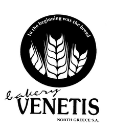 BAKERY VENETIS NORTH GREECE S.A. IN THE BEGINNING WAS THE BREAD logo
