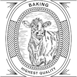 BAKING HIGHEST QUALITY