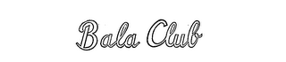 BALA CLUB logo