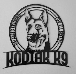 BALANCED TRAINING FOR ALL BREEDS KODIAK K9 logo