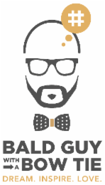 BALD GUY WITH A BOW TIE DREAM. INSPIRE. LOVE.. # logo