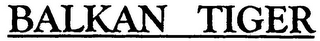 BALKAN TIGER logo